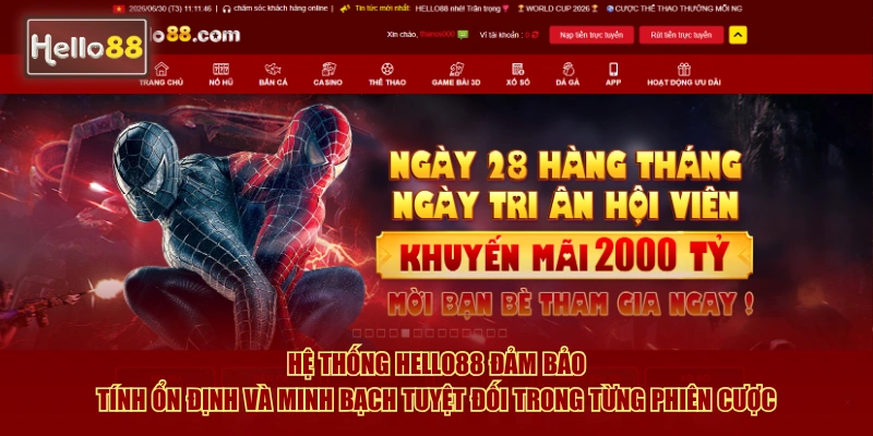 Hello88 - Nhà Cái Thể Thao Trực Tuyến Xanh Chín No.1 Châu Á 1 Hệ thống Hello88 đảm bảo tính ổn định và minh bạch tuyệt đối trong từng phiên cược