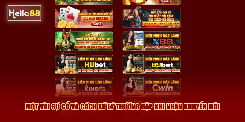 Khuyến Mãi Hello88 - Hướng Dẫn Nhận Ưu Đãi Khủng Từ A-Z 2026 4 Một vài sự cố và cách xử lý thường gặp khi nhận khuyến mãi