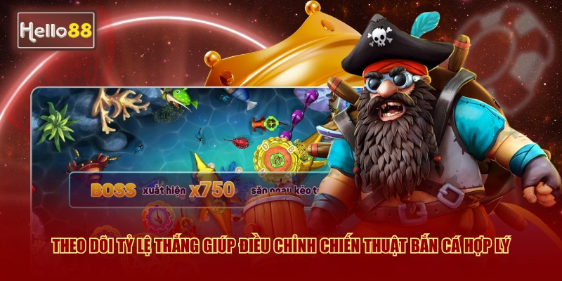 Cách Bắn Cá Hello88 Tiết Kiệm Đạn - Bí Quyết 2026 4 Theo dõi tỷ lệ thắng giúp điều chỉnh chiến thuật bắn cá hợp lý