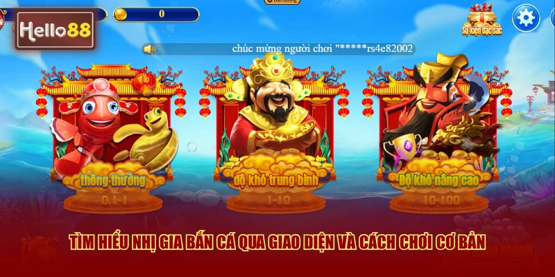 Nhị Gia Bắn Cá Hello88 Là Gì Và Cách Chơi Chi Tiết 2 Tìm hiểu nhị gia bắn cá qua giao diện và cách chơi cơ bản